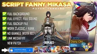 NEW - Script Skin Fanny Mikasa No Password | Full Effect Voice | Patch Terbaru