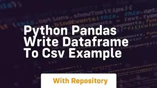 python pandas write dataframe to csv example