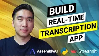 How to Build a Real-Time Transcription Web App in Python using AssemblyAI and Streamlit