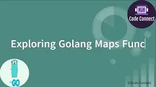 Golang New Map Functions | GoLang 1.21 Improvements | Golang Tutorial
