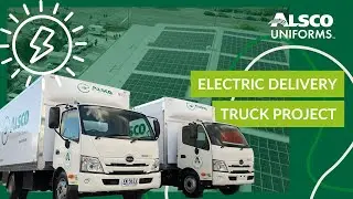 Alsco Uniforms Electric Delivery Trucks are here!