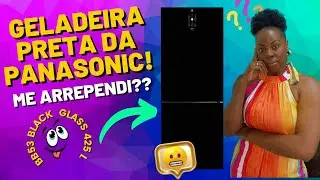 GELADEIRA PRETA PANASONIC BB53 ME ARREPENDI?