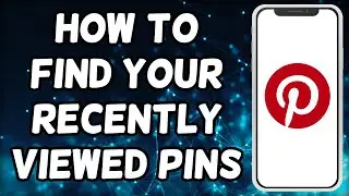 How To See Recently Viewed Pins On Pinterest