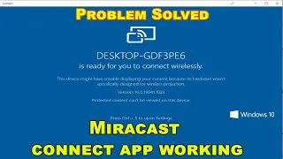 Easy Fix - Mirracast not working in Windows 10