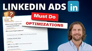 LinkedIn Ad Optimizations That Improve Performance & Save $$$ - 2024