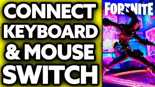 How To Connect Keyboard and Mouse to Nintendo Switch on Fortnite (2024)