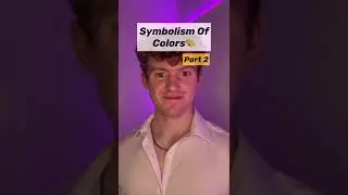 Symbolism Of Colors (Part 2)