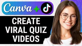 How to Make TikTok Quiz Videos on Canva (Quick & Easy)