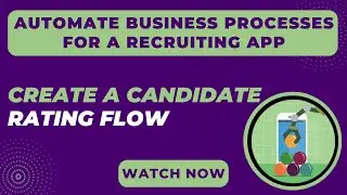 Salesforce Trailhead - Create a Candidate Rating Flow