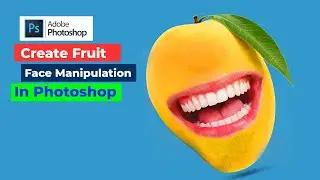 How To Make Face In Photoshop |Create Fruit Face Manipulation In Photoshop-Photo Manipulation