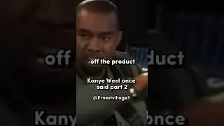 Kanye West once said (part 2)