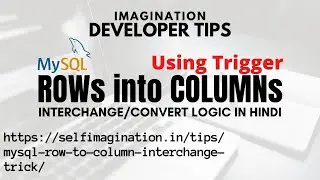 Rows Into Columns Interchange Using Trigger | Convert Row to Column | Transpose Row into Column