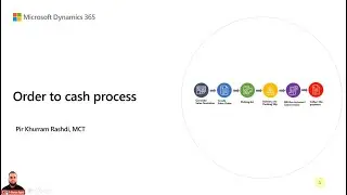 Order to cash process in Dynamics 365 Finance and Operations - An end-to-end process flow with demo