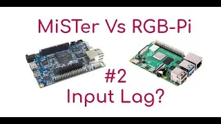 MiSTer Vs RGB-Pi #2 - Input Lag? 🇬🇧 ENGLISH Dubbed 🇬🇧