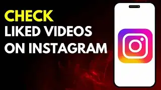 How to Find all Liked Videos on Instagram in 2024 (Find Liked Reels)