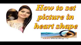Heart shape per photo kaise set kare/3D advanc photoshop effect
