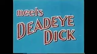 Mighty Mouse Meets Deadeye Dick (1947) - Original Titles