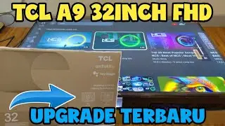 REVIEW TCL A9 32INCH, UPGRADE TERBARU!