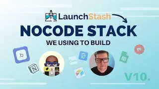 The NoCode tools stack used to build LaunchStash - A platform for makers and creators.