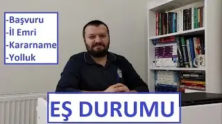 EŞ DURUMU 2021, İl Emri Olur mu? Kararname Gelir mi? İl Dışından Başvuru Olur mu? Yolluk Alınır mı?