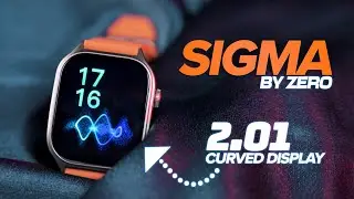 Introducing All New Curved Display Smartwatch SIGMA by Zero Lifestyle