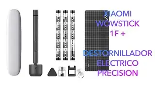 Unboxing - XIAOMI WowStick 1F+ Destornillador de precision