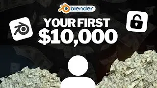 Do THIS to Make $10,000 as a 3D Artist