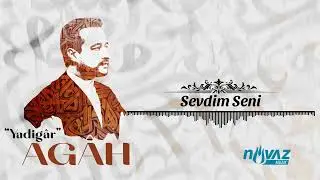 Agâh - Sevdim Seni Mâbuduma | Yadigâr Albümünden #Yeni