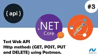#3 Http methods Get , Post, Put and Delete with Postman | ASP.Net Core Web API Tutorial for Beginner