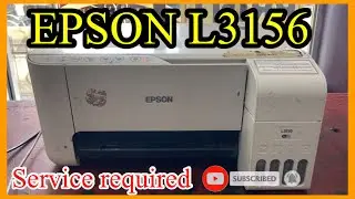 HOW TO RESET EPSON L3156 Service Required