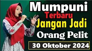 JANGAN JADI ORANG PELIT PENGAJIAN BERSAMA MUMPUNI HANDAYAYEKTI LUCU NGAPAK,30 OKTOBER 2024