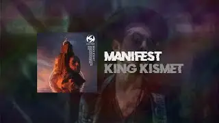 King Kismet - Manifest