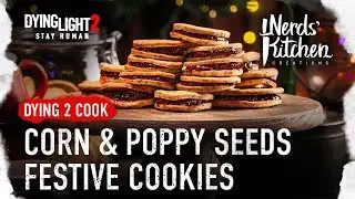 Dying Light 2 Stay Human - Dying 2 Cook (Corn & Poppy Seeds Festive Cookies)