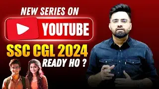 🔥 Target SSC CGL 2024 | New Series on YouTube | Tarun Grover