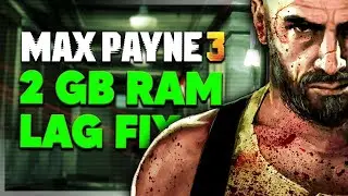 Fix lag Max Payne 3 ! play on 2gb ram and no graphics card pc