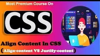 Align Content CSS | Align content vs justify content | flexbox.
