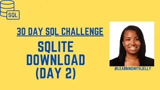 Download SQLite Studio:  SQL 30 Day Challenge Day 2