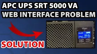 APC UPS SRT 5000 VA Website Interface Troubleshooting