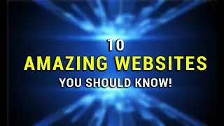 10 Amazing Websites You Should Know in 2021 | Best Websites on Internet