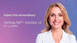 VeriSeq™ NIPT Solution v2: Expect the extraordinary in prenatal screening