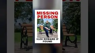 Making Missing Posters of Strangers! 