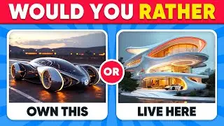 Would You Rather - Futuristic Luxury Life Edition 💎🤑 Daily Quiz