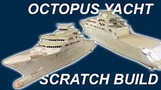 RC Octopus Yacht Scratch Build Part 5