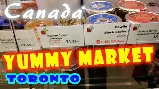 Русский магазин Ямми маркет в Торонто Yummy Market | Жизнь в Канаде by Étoile Tube CANADA