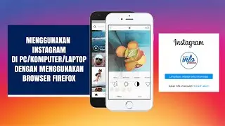 CARA MENGGUNAKAN INSTAGRAM DI KOMPUTER DENGAN BROWSER FIREFOX