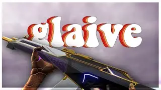 glaive - a valorant montage