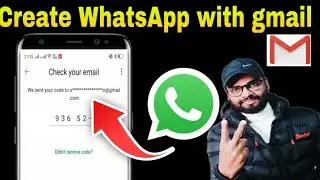 How to create WhatsApp with email | how to make WhatsApp with gmail account | Hindi urdu