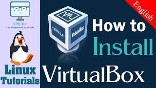 How to Install VirtualBox on Windows (Beginners Guide) - 02 Linux Fundamental Course [ English ]