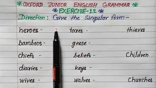 exercise 22 | oxford junior english grammar exercise 22 | plural to singular