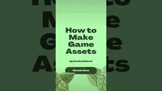 How to make Game assets 